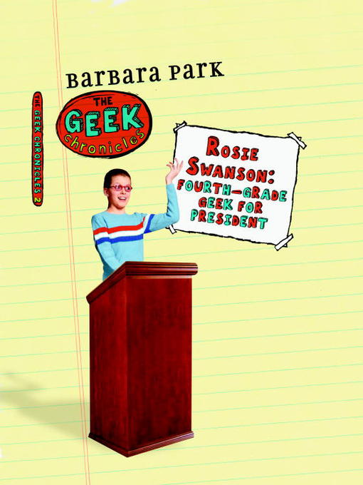 Title details for Rosie Swanson: Fourth-Grade Geek for President by Barbara Park - Available